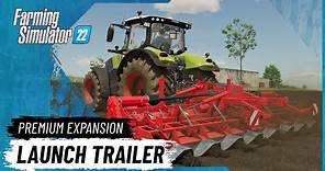 Farming Simulator 22: Premium Expansion - Launch Trailer
