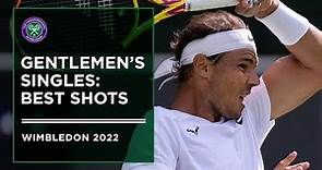 The Best Shots of the Gentlemen's Singles Draw | Wimbledon 2022