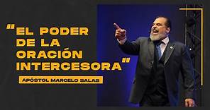 El Poder de la Oración Intercesora | Apóstol Marcelo Salas M.