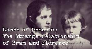 Lands of Dracula: Strange Relationship of Bram Stoker and Florence