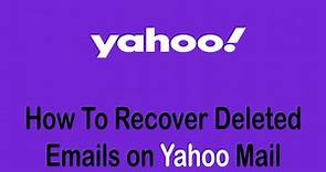 How to Recover Deleted Emails on Yahoo Mail (2022) | Restore Yahoo Emails