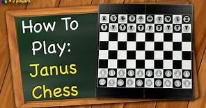 How to play Janus Chess