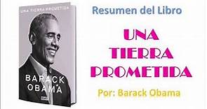 UNA TIERRA PROMETIDA de Barack Obama, Resumen del Libro