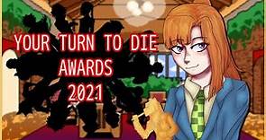 THE YOUR TURN TO DIE AWARDS 2021 - KGOKev