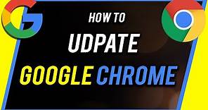 How to Update Google Chrome - Are you using the latest version?