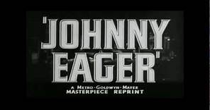 Johnny Eager 1941 Trailer
