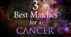 3 Best Compatibility Matches for Cancer Zodiac Sign