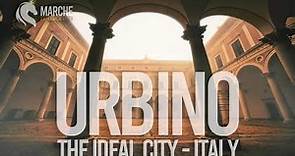 Urbino - The Ideal City