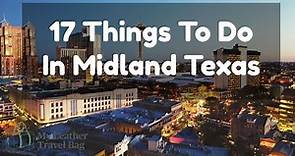 Things to Do In Midland Texas - Our Top 17 Listed