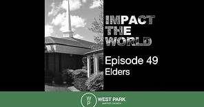 The Elders | Tara Hayes & Paul Wehmeier | Ep. 49