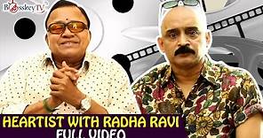 Rajinikanth is a creator himself - Radha Ravi Exclusive Interview | Heartist Full Video | Bosskey TV