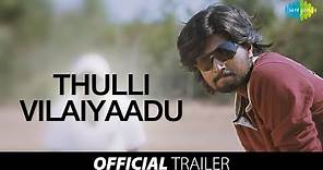 Thulli Vilayadu | HD Trailer | Prakash raj | Soori