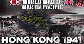 Battle of Hong Kong 1941 - Pacific War DOCUMENTARY
