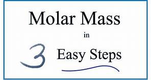 How to Calculate Molar Mass (Molecular Weight)