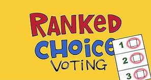 Ranked Choice Voting!?! Here's How it Works