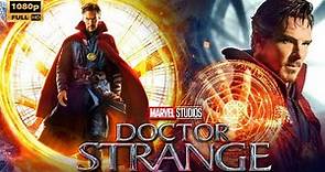 Doctor Strange Movie 1080p HD Benedict Cumberbatch | Doctor Strange Film Review & Story
