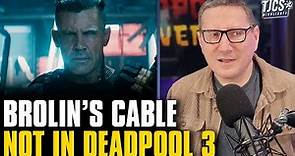 Josh Brolin Not Asked To Reprise Cable In Deadpool & Wolverine