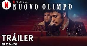 Nuovo Olimpo | Trailer en Español | Netflix
