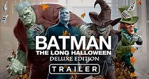 Batman: El Largo Halloween: Edición Deluxe | Tráiler