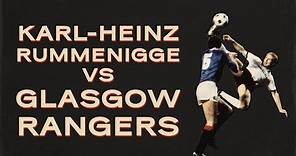 Karl-Heinz Rummenigge vs Glasgow Rangers | 1984/85 UEFA Cup | Highlights