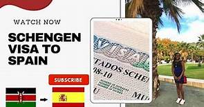 HOW TO APPLY FOR A SCHENGEN VISA TO SPAIN FROM KENYA.