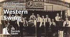 A Celebration of Swing Music: Western Swing