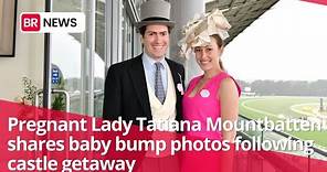 Pregnant Lady Tatiana Mountbatten shares baby bump photos following castle getaway