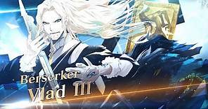 Fate/Grand Order - Vlad III (Berserker) Servant Introduction