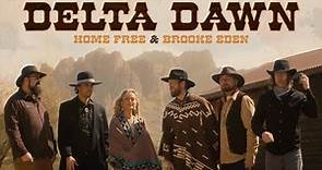 Home Free & Brooke Eden - Delta Dawn