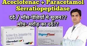 Zerodol SP tablet | Signoflam tablet | aceclofenac paracetamol serratiopeptidase tablets