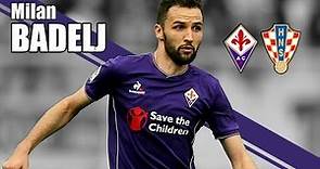 Milan BADELJ ● Welcome To Roma ! ● Goals, Assists, Defending 💥