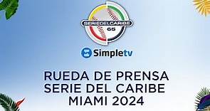 SERIE DEL CARIBE 2024 - MIAMI - CONFERENCIA DE PRENSA