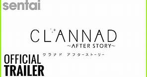 Clannad ~After Story~ Official Trailer