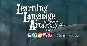 Learning Language Arts Through Literature (LLATL) - Overview