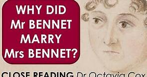 Why Did Mr Bennet Marry Mrs Bennet? | Jane Austen PRIDE AND PREJUDICE analysis & close reading