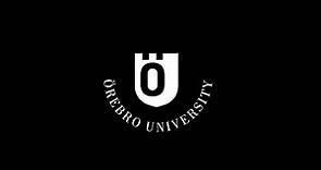 Our Vision - Örebro University, Sweden