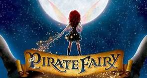 The Pirate Fairy (2014) Movie | Captain Hook,Zarina,Tinker Bell | Full Facts and Review