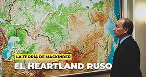 EL HEARTLAND de VLADIMIR PUTIN | Destino Pangea