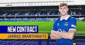 JARRAD BRANTHWAITE SIGNS NEW FOUR-YEAR CONTRACT AT EVERTON!