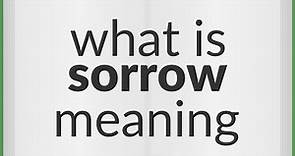 Sorrow | meaning of Sorrow
