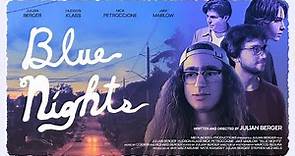 Blue Nights (FULL FEATURE FILM)
