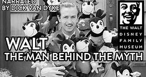 Walt The Man Behind The Myth - Walt Disney Family Foundation Special