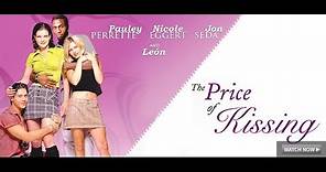 The Price of Kissing - Full Movie