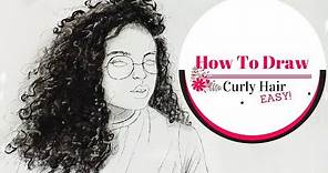 How To Draw Curly Hair (Easy Tutorial)