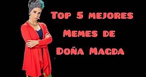 Top 5 Mejores Memes De Doña Magda De Vecinos