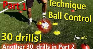 Ball Mastery l Coerver Coaching & Soccer Drills HOMEWORK Part 1 - 30 *GREAT* drills for Ball Control