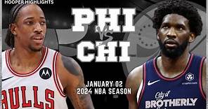 Chicago Bulls vs Philadelphia 76ers Full Game Highlights | Jan 2 | 2024 NBA Season