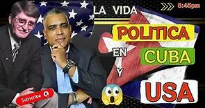 La vida politica en Cuba y U.S.A. | Carlos Calvo👀