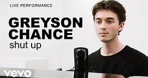 Greyson Chance - ‘shut up’ Live Performance | Vevo