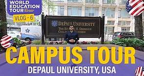 DePaul University, Chicago CAMPUS TOUR | World Education Tour | VLOG 6